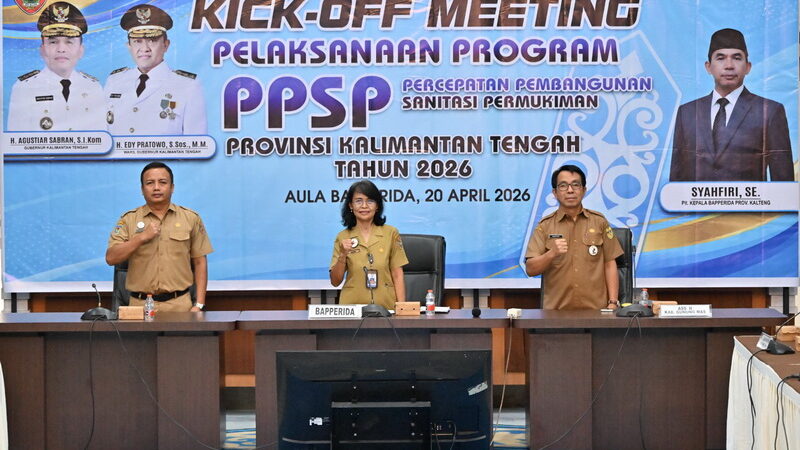 Pemprov Kalteng Mulai Laksanakan Program PPSP Tahun 2026 melalui Kick Off Meeting